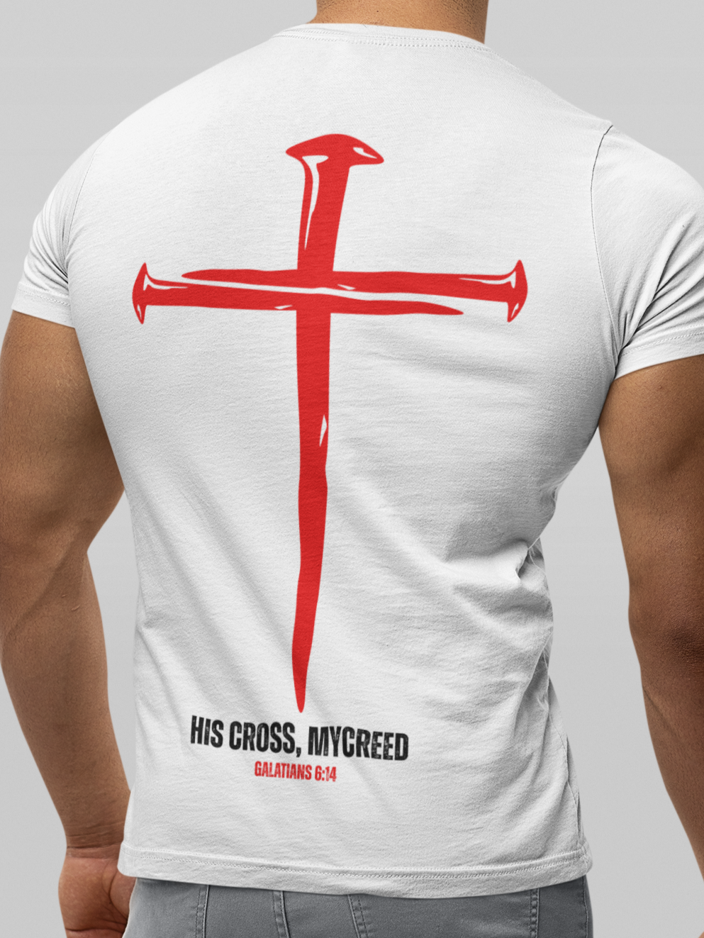 HIS CROSS Next Level® Men’s Christian T-Shirt by MyCreed (Bold Back Print) – Galatians 6:14