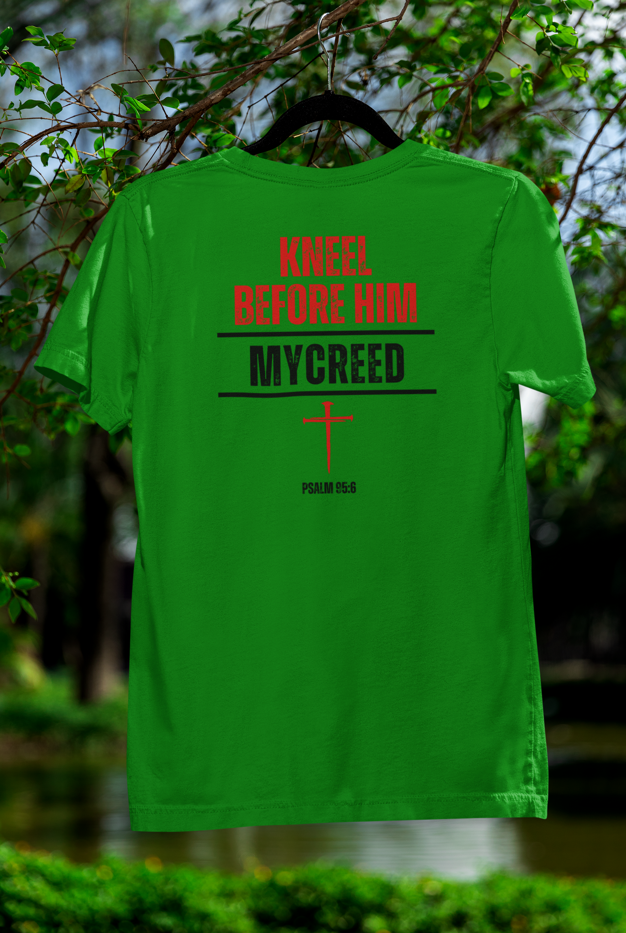 Kneel Before Him Psalm 95:6 Christian back-print men’s tee by MyCreed
