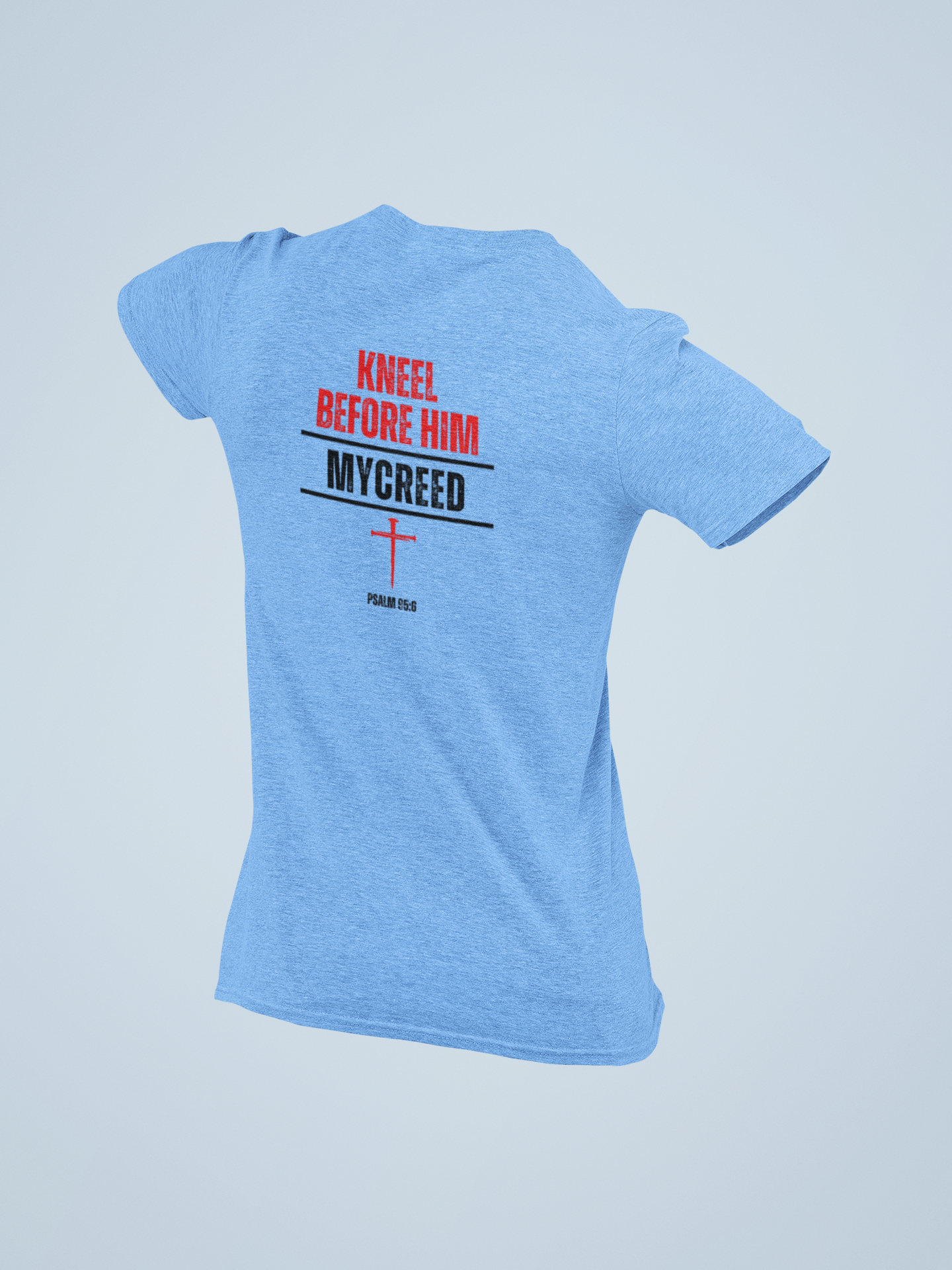Kneel Before Him Psalm 95:6 Christian back-print men’s tee by MyCreed