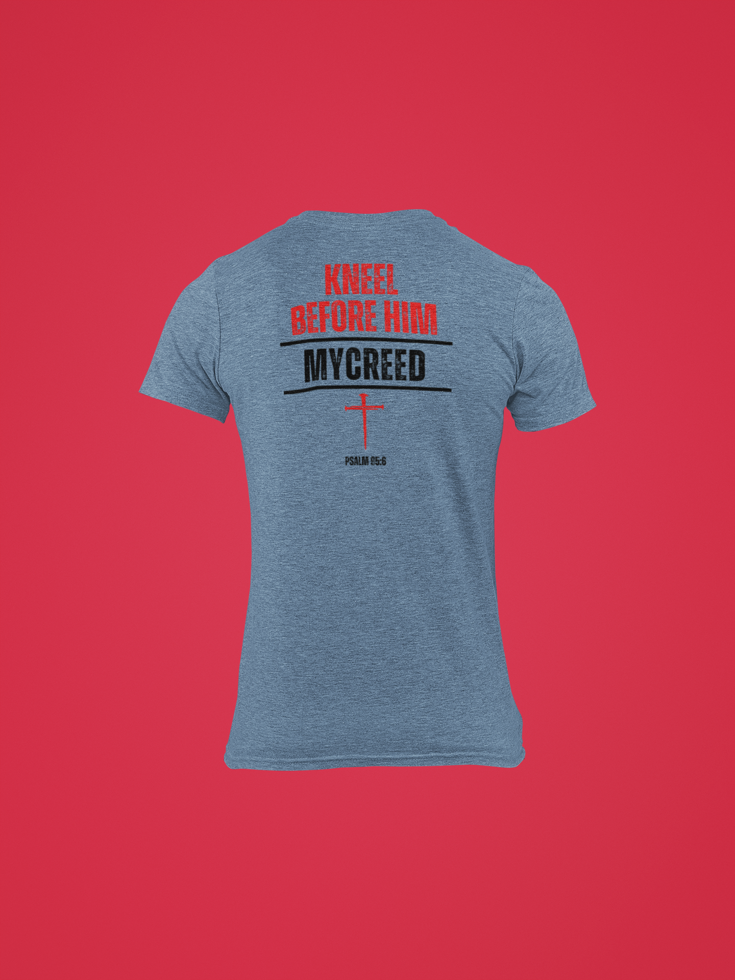 Kneel Before Him Psalm 95:6 Christian back-print men’s tee by MyCreed