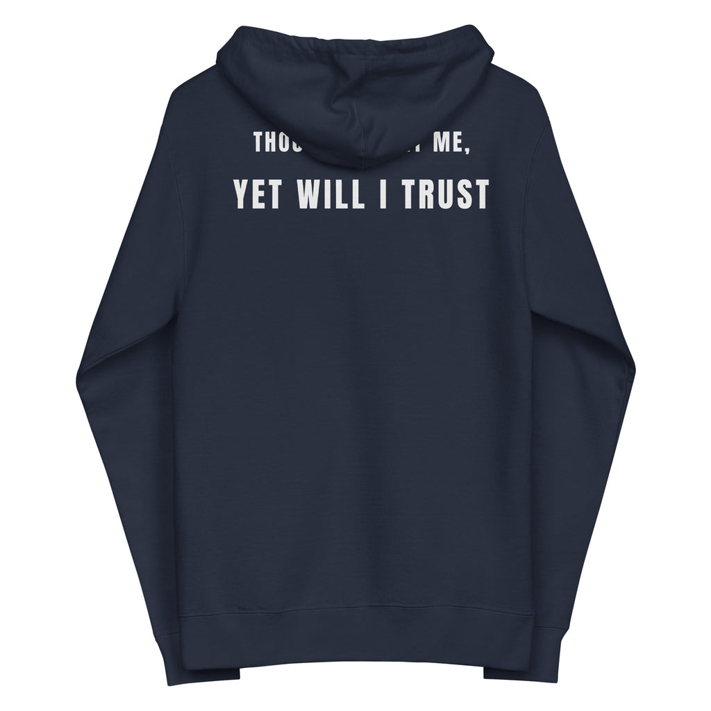 Navy zip-up hoodie flat lay, hood down, back view with “Yet Will I Trust” visible across upper back by MyCreed™