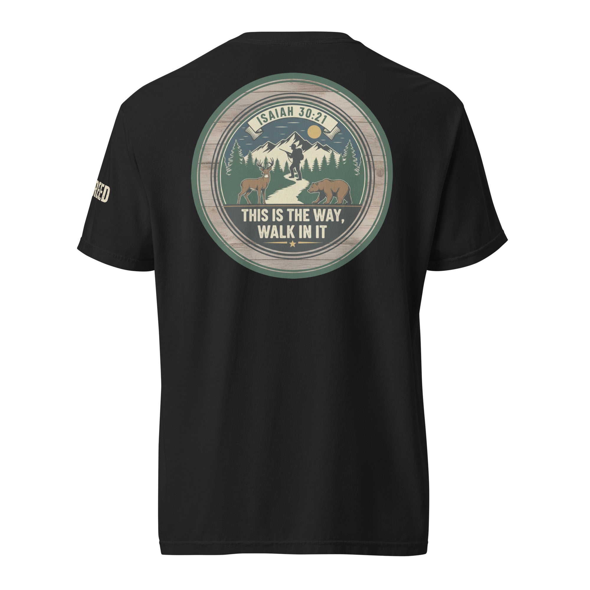 Black Comfort Colors t-shirt featuring large circular “This Is The Way, Walk In It” Isaiah 30:21 back print, by MyCreed™