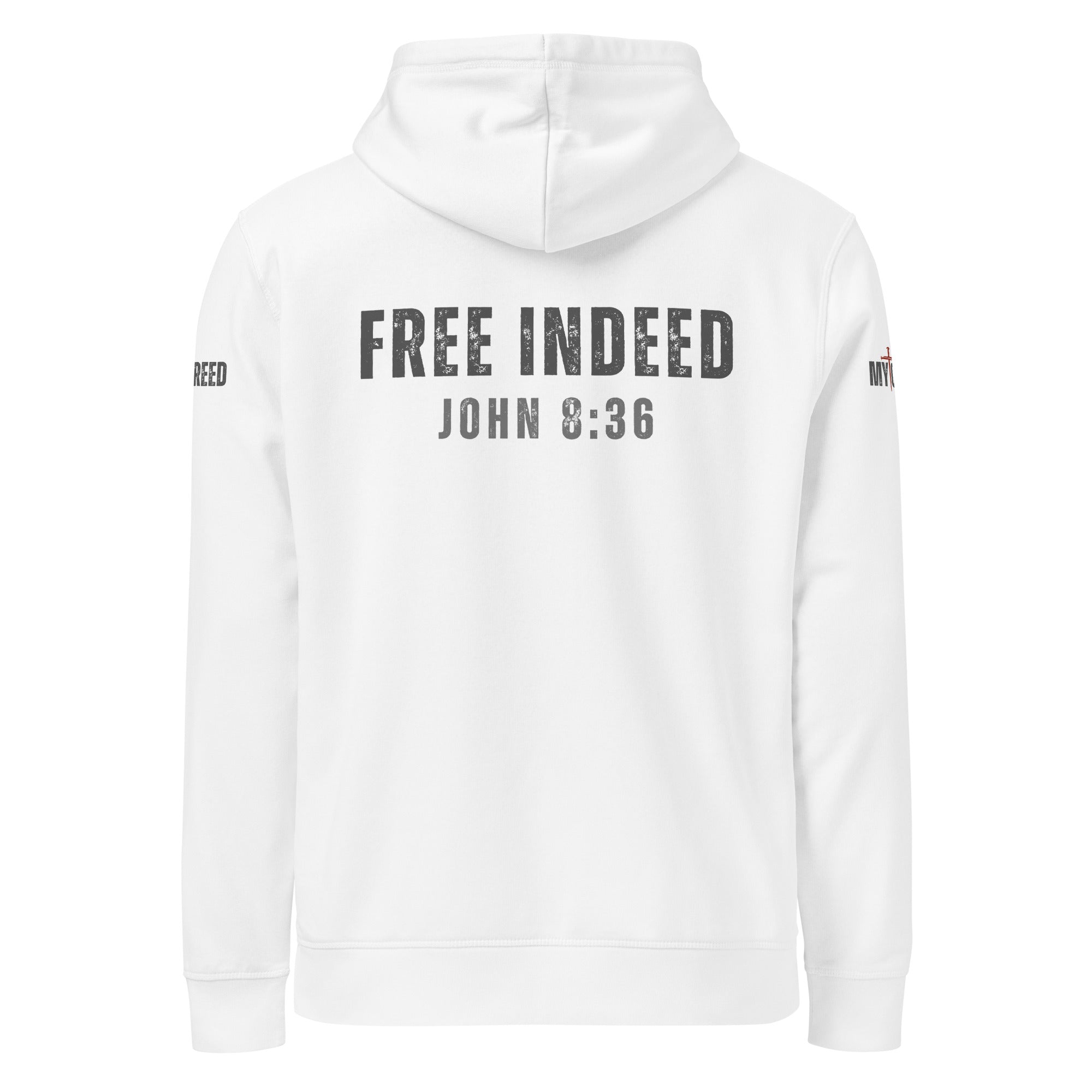 White Stanley/Stella ChainBreaker hoodie with “FREE INDEED” John 8:36 back print, rear view by MyCreed™