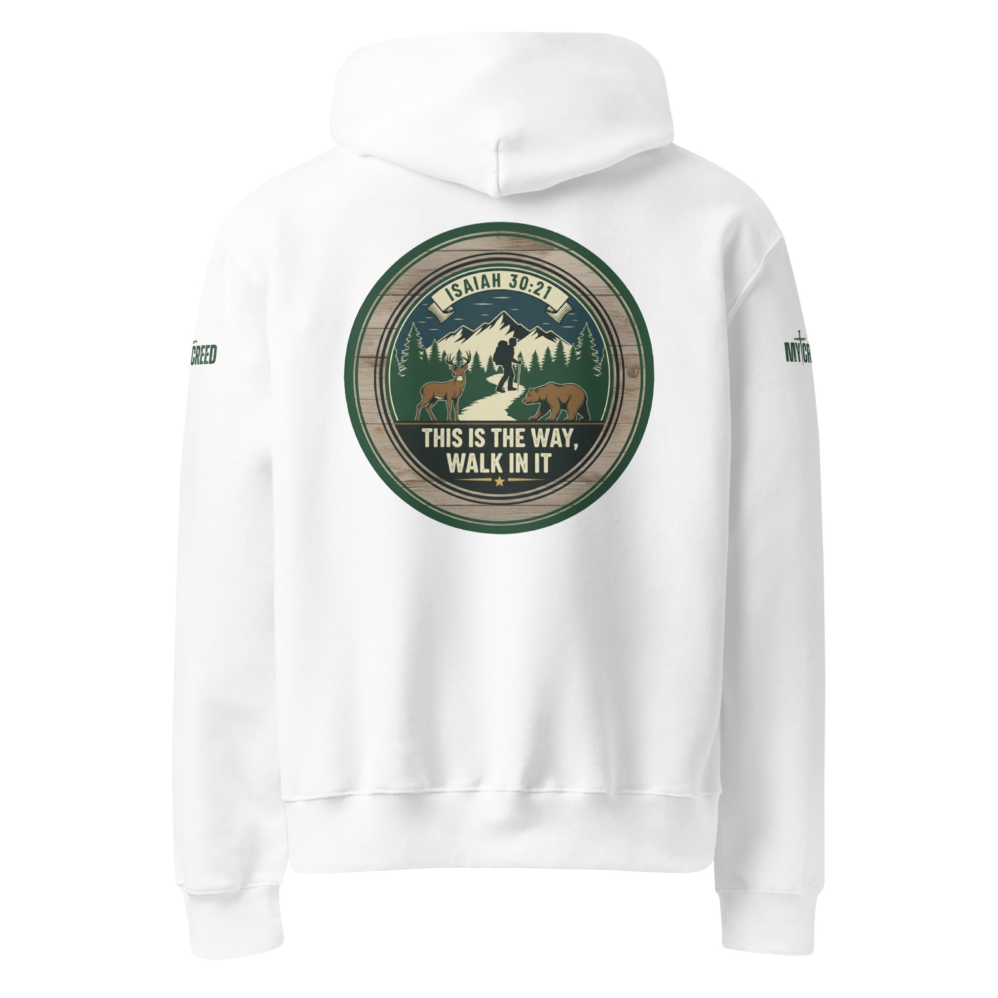 White hoodie featuring large circular “This Is The Way, Walk In It” Isaiah 30:21 design printed on the back, by MyCreed™