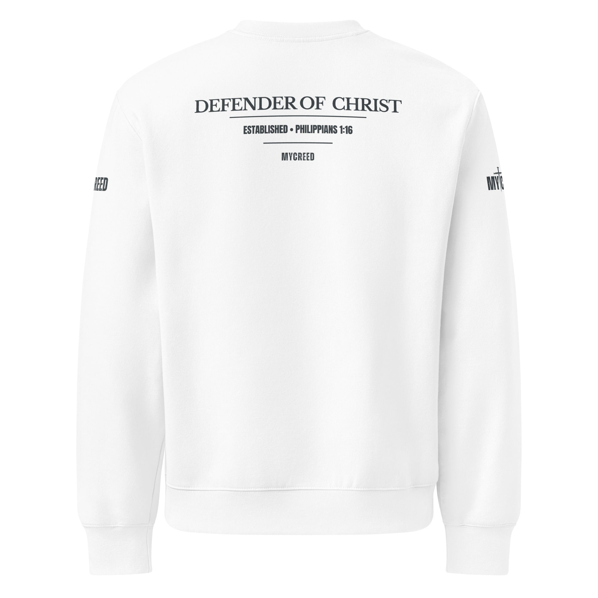 White crewneck sweatshirt back view displaying the Defender of Christ typography with established scripture reference Philippians 1:16, centered and balanced on a light garment, by MyCreed™