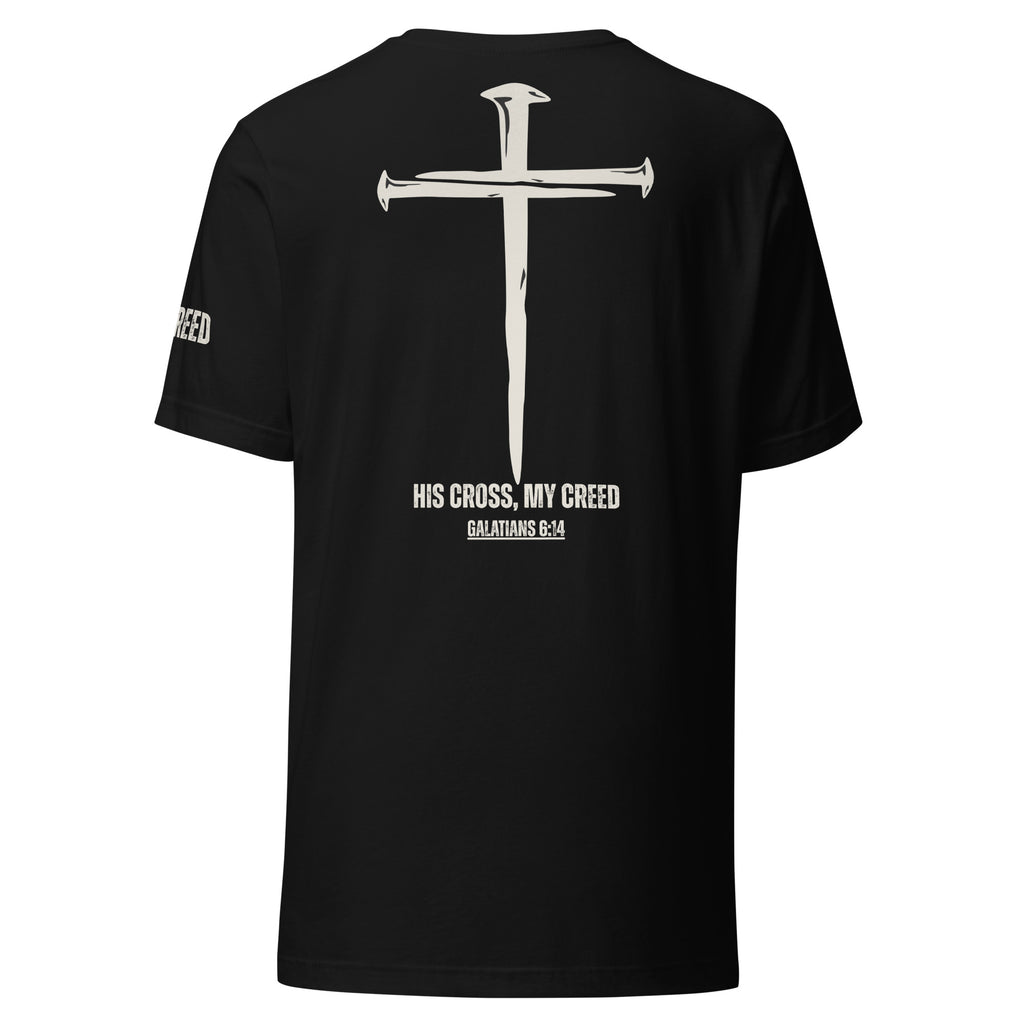 Black unisex t-shirt featuring vertical nail cross graphic with “His Cross, My Creed” text and Galatians 6:14 on back, by MyCreed™
